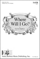 Where Will I Go? SATB choral sheet music cover